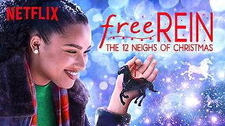 Free Rein: The Twelve Neighs of Christmas (2018) on Netflix in the USA Free Rein: The Twelve Neighs of Christmas (2018) on Netflix in the USA