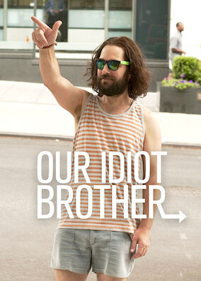 Our Idiot Brother