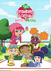 Strawberry Shortcake - Berry in the Big City